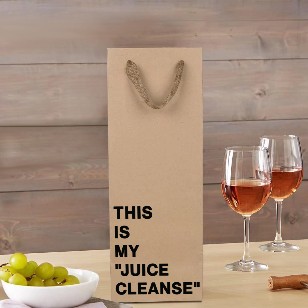 "This is my Juice Cleanse" wine gift bag – eco-friendly funny wine bag.