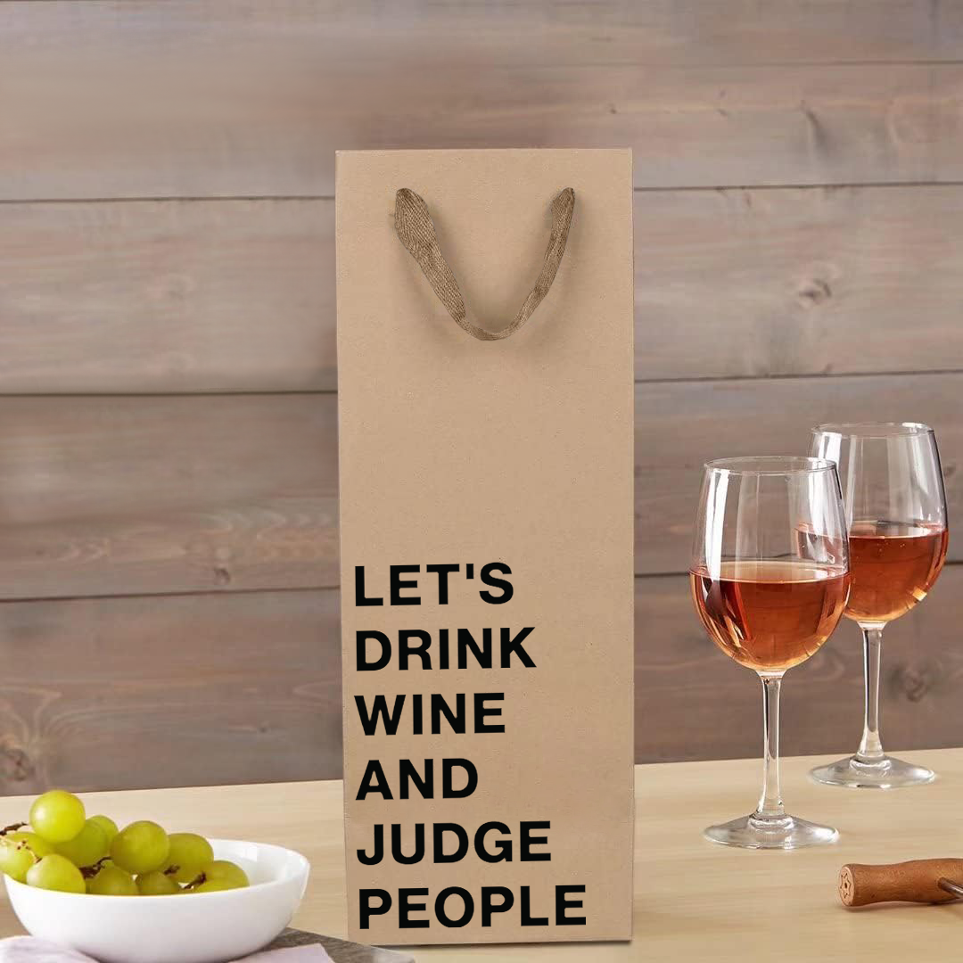 "Let's Drink Wine and Judge People" wine gift bag – Kraft paper, funny adult gift bag.