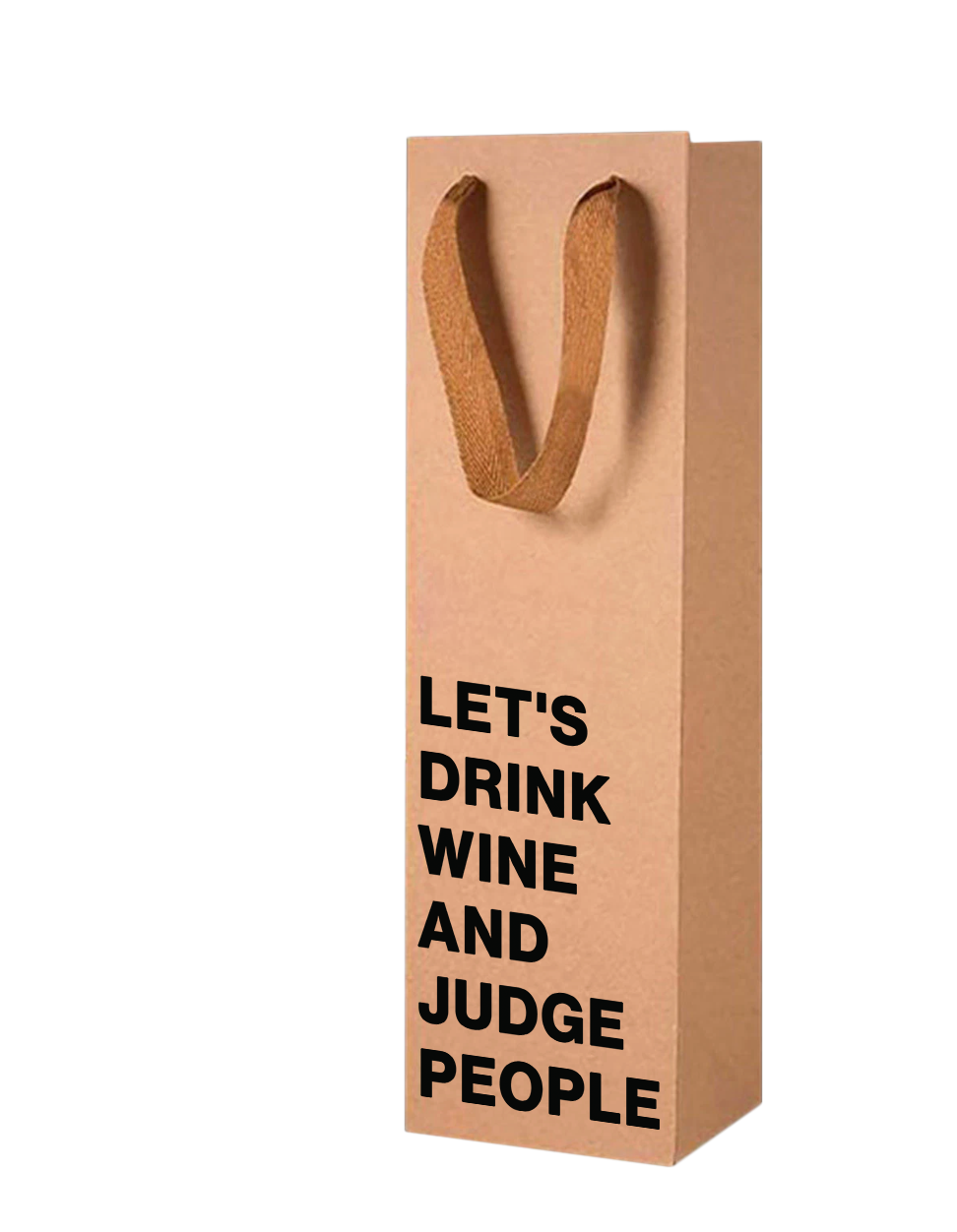 "Let's drink wine and judge people" Wine Gift Bag