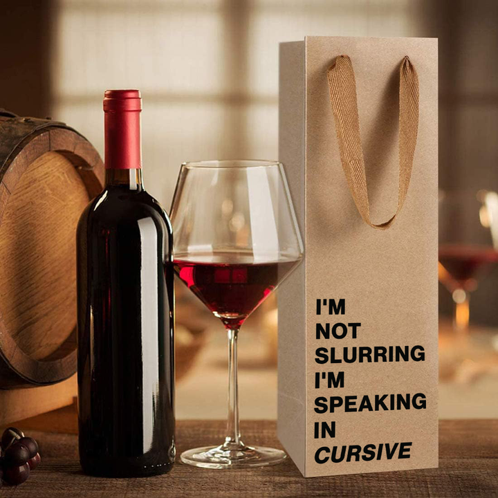 "I'm not slurring I'm speaking in cursive" Wine Gift Bag