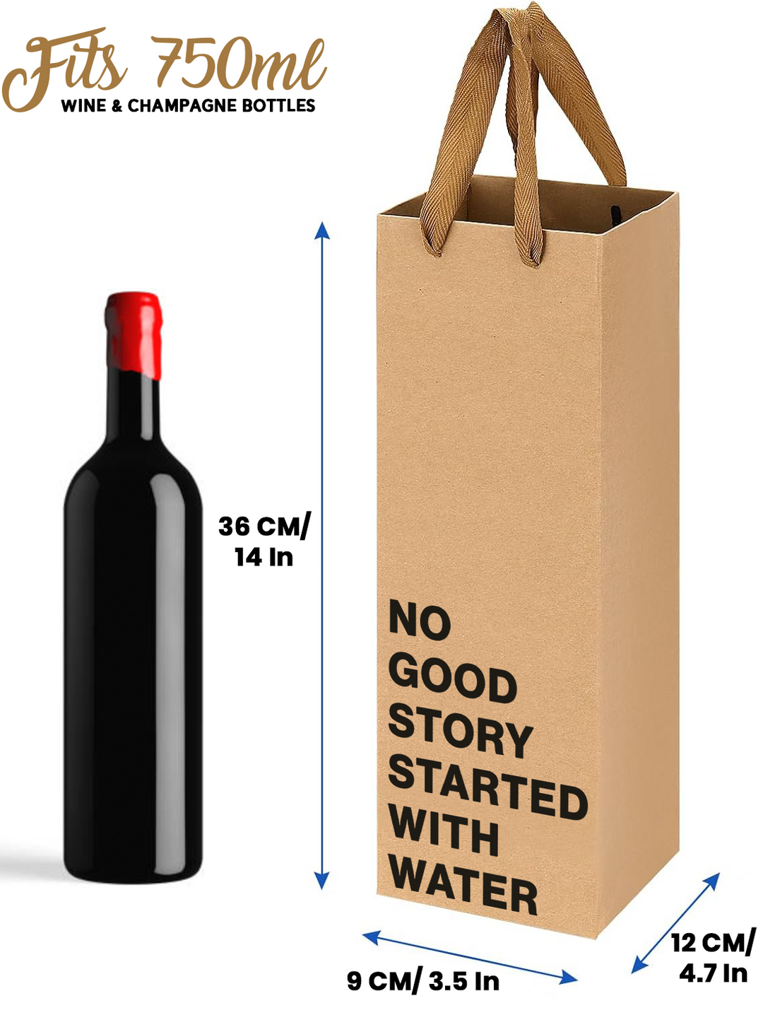 "Because no good story started with water" Wine Gift Bag