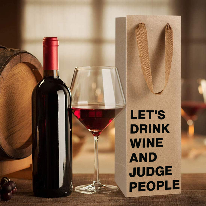 "Let's drink wine and judge people" Wine Gift Bag