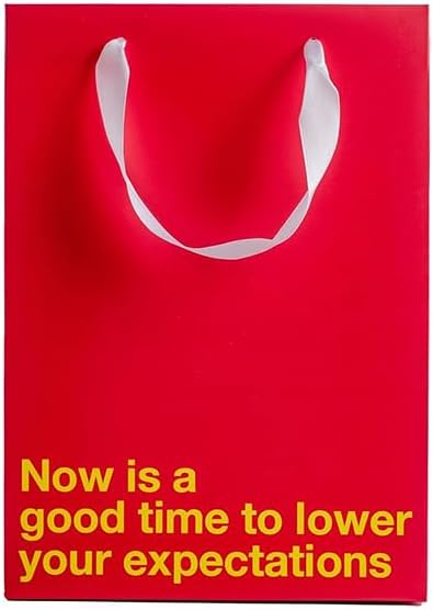 "Lower your expectations" Red Gift Bag