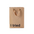 "I Tried" Kraft gift bag with a brown ribbon handle – Funny adult gift bag.