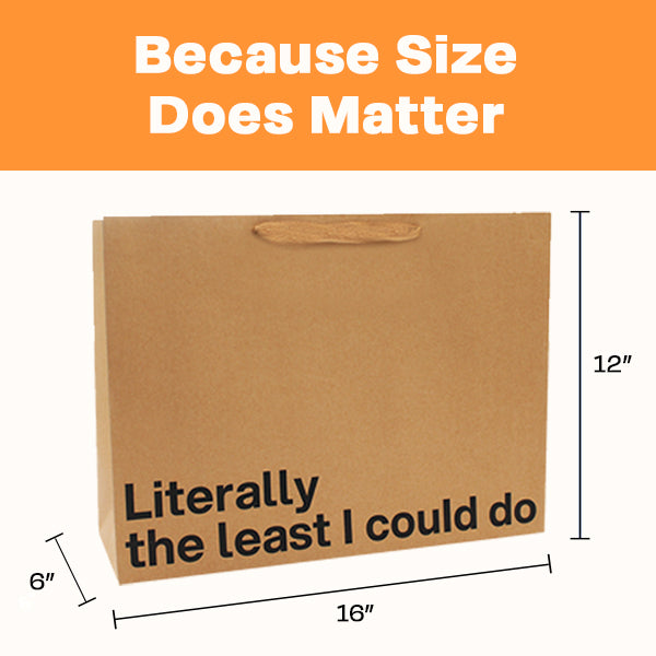 "Literally the Least I Could Do" Large Gift Bag - Offensive Crayons