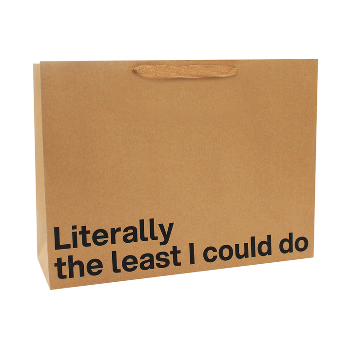 "Literally the Least I Could Do" Large Gift Bag