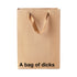 "A bag of dicks" Funny Profanity Gift Bag - Offensive Crayons