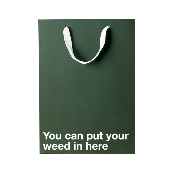 "You can put your weed in here" Funny Stoner Gift Bag - Offensive Crayons
