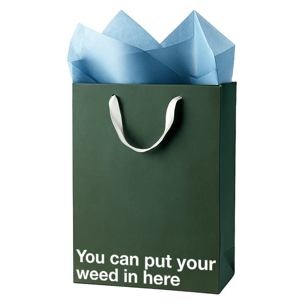 "You can put your weed in here" Funny Stoner Gift Bag - Offensive Crayons