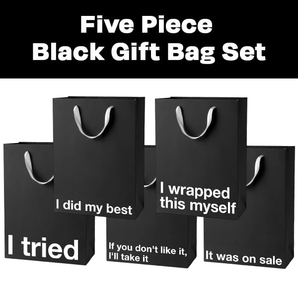Five black funny gift bags set with humorous messages including 'I did my best' and 'I tried'.