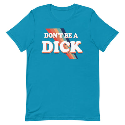 Don't Be A Dick Tee - Offensive Crayons